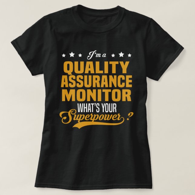 Quality Assurance Monitor T-Shirt (Design Front)