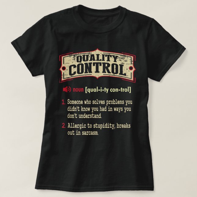 Quality Control Dictionary Term Sarcastic T-Shirt (Design Front)