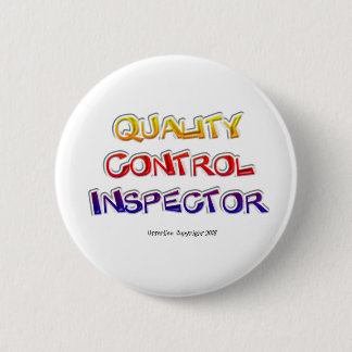 Quality  Control Inspector 6 Cm Round Badge