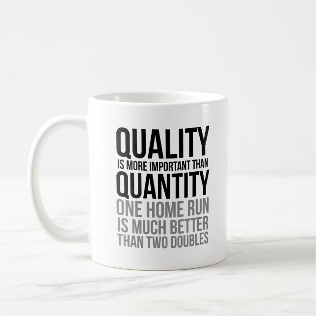 Quality Is More Important Than Quantity Coffee Mug (Left)
