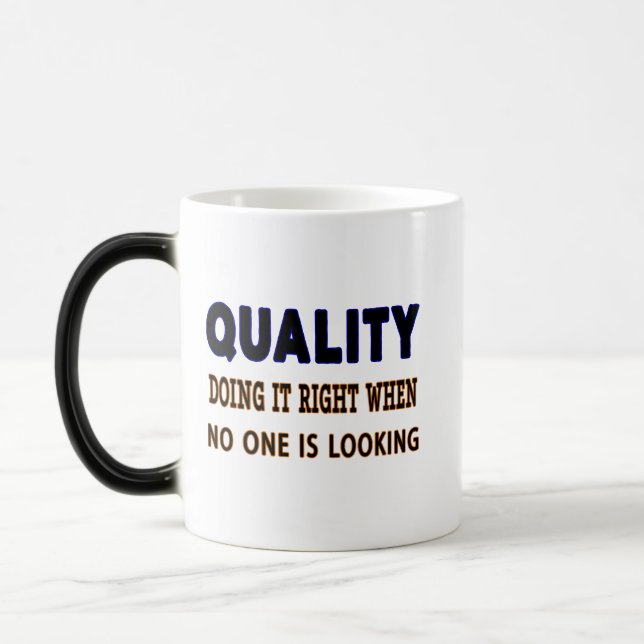 Quality quotes, Doing It Right When No One Is Look Magic Mug (Left)