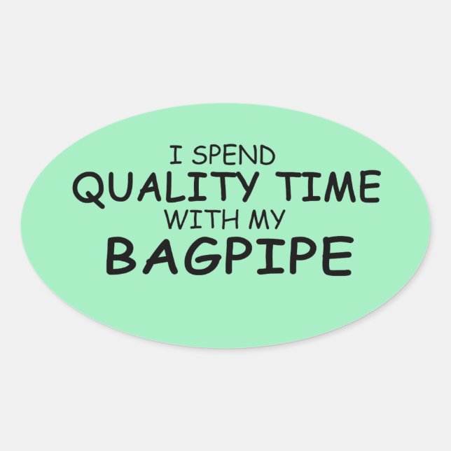 Quality Time Bagpipe Oval Sticker (Front)