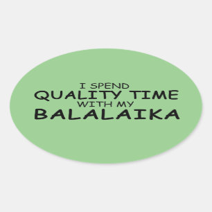 Quality Time Balalaika Oval Sticker