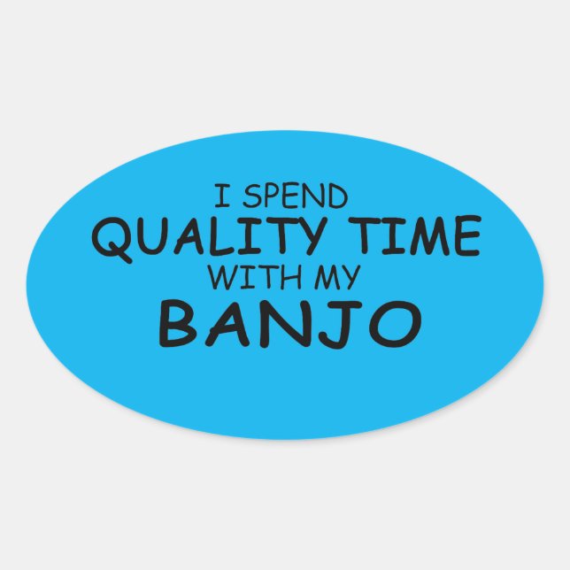 Quality Time Banjo Oval Sticker (Front)