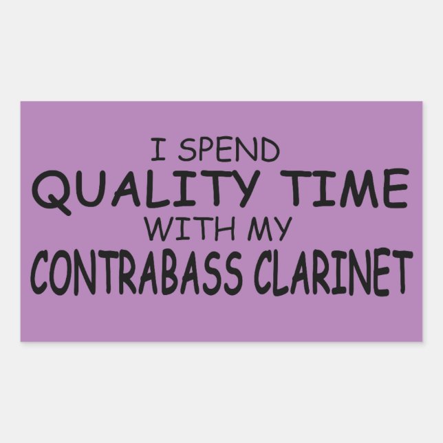 Quality Time Contrabass Clarinet Rectangular Stick Sticker (Front)