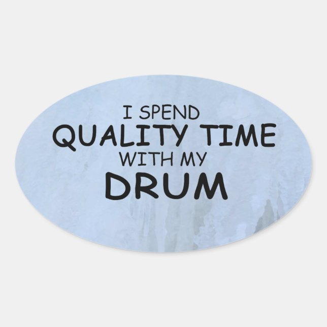 Quality Time Drum Oval Sticker (Front)