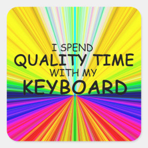 Quality Time Keyboard Square Sticker