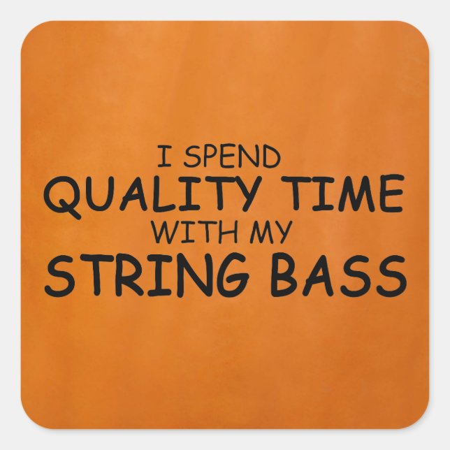 Quality Time String Bass Square Sticker (Front)
