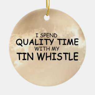Quality Time Tin Whistle Ceramic Ornament