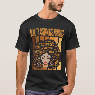 Quality Urance Manager Black History Month Pride T-Shirt