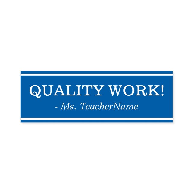"QUALITY WORK!" Teacher Feedback Rubber Stamp (Design)