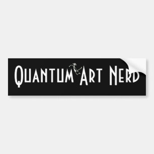 Quantum Art Nerd© with floating Alien Bumper Sticker