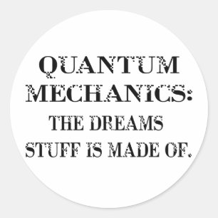 Quantum Mechanics Classic Round Sticker