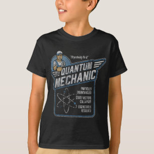 Quantum Mechanics, Funny Subatomic Physics Pun, Sc T-Shirt