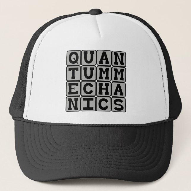 Quantum Mechanics, Physics Concept Trucker Hat (Front)