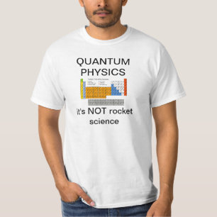 quantum physics joke T-Shirt