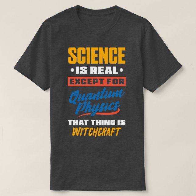 Quantum Physics Quantum Mechanics Funny Science Jo T-Shirt (Design Front)