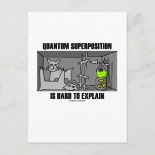 Quantum Superposition Is Hard To Explain (Physics) Postcard