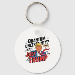 Quantum Uncertainty Nah Key Ring