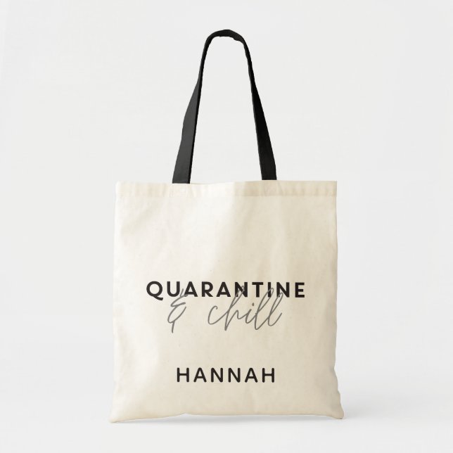 Quarantine and chill modern fun typography tote bag (Front)
