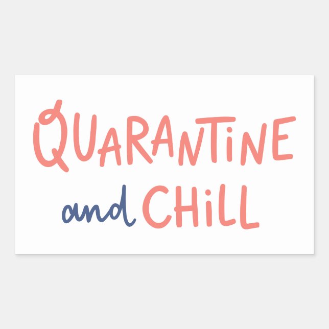 Quarantine and Chill Rectangular Sticker (Front)
