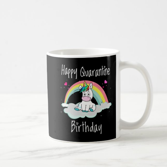 Quarantine Birthday Unicorn rainbow Coffee Mug (Right)