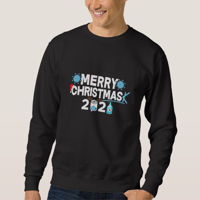 Quarantine Christmas Masked Christmas 1 Sweatshirt (Front)