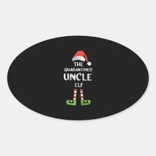 Quarantine-d Uncle Elf Family Matching Cool Christ Oval Sticker