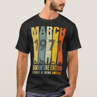 Quarantine Edition March 1971 50th Birthday Gift V T-Shirt