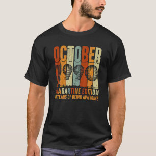 Quarantine Edition Vintage October 1990 30th Birth T-Shirt