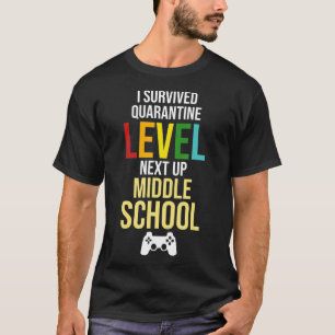 Quarantine Level Complete Back To School Middle Sc T-Shirt
