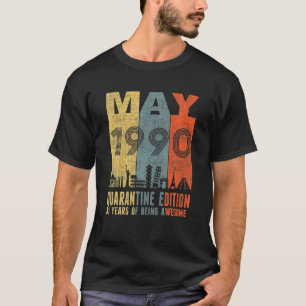 Quarantine May 1990 31St Birthday Vintage T-Shirt