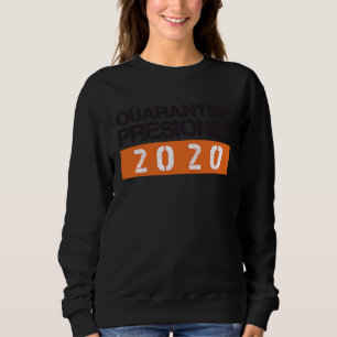 Quarantine Prisoner inmate Costume  Jail Halloween Sweatshirt