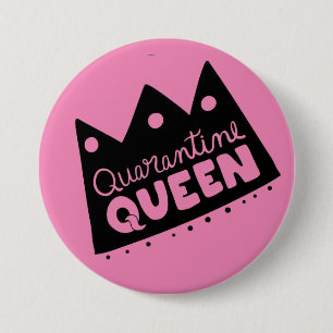 Quarantine Queen Button