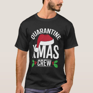 Quarantine Xmas Crew Funny Christmas Party Humour T-Shirt
