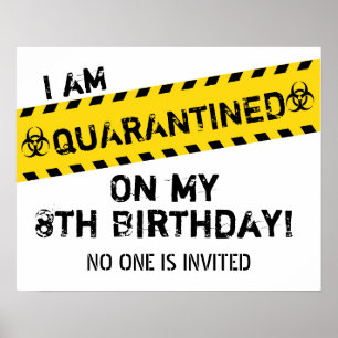 Quarantined Birthday Sign