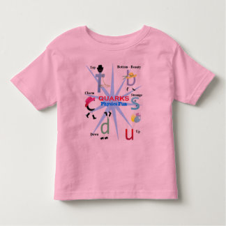 Quarks Particle Physics Fun - Science for kids Toddler T-Shirt