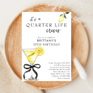 Quarter Life Crisis Lemon Martini 25th Birthday Invitation
