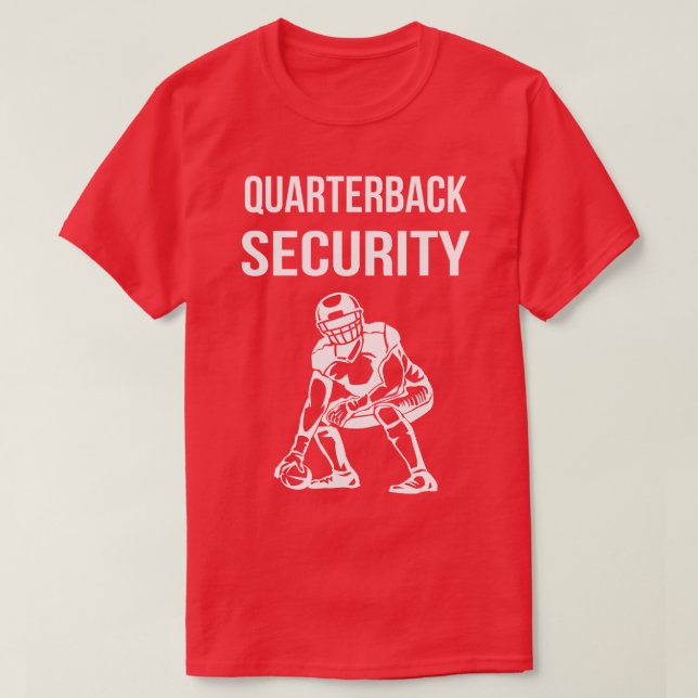 Quarterback Security Lineman II T-Shirt (Design Front)