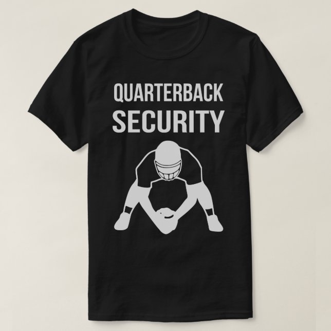 Quarterback Security Lineman III T-Shirt (Design Front)