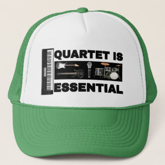QUARTET IS ESSENTIAL TRUCKER HAT