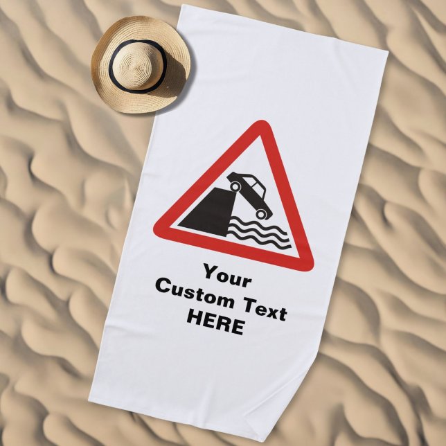 Quayside Warning Sign Beach Towel (Creator Uploaded)