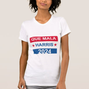 Que Mala T-Shirt