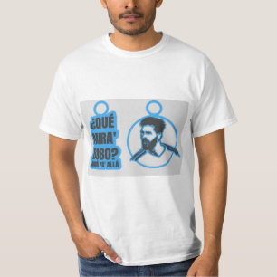 Que mira bobo Lionel Messi  T-Shirt