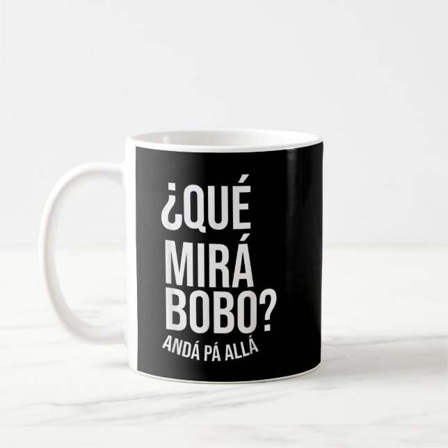 Qué Miras Bobo - Qué Mira Bobo Coffee Mug (Left)
