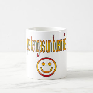 Que Tengas un Buen Día! Spain Flag Colours Coffee Mug