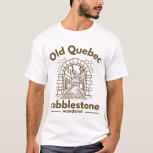 Quebec Old Quebec cobblestone wanderer T-Shirt