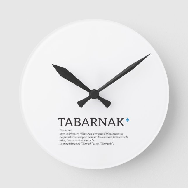 Quebec Tabarnak Swear Word Joual Humor French Round Clock (Front)