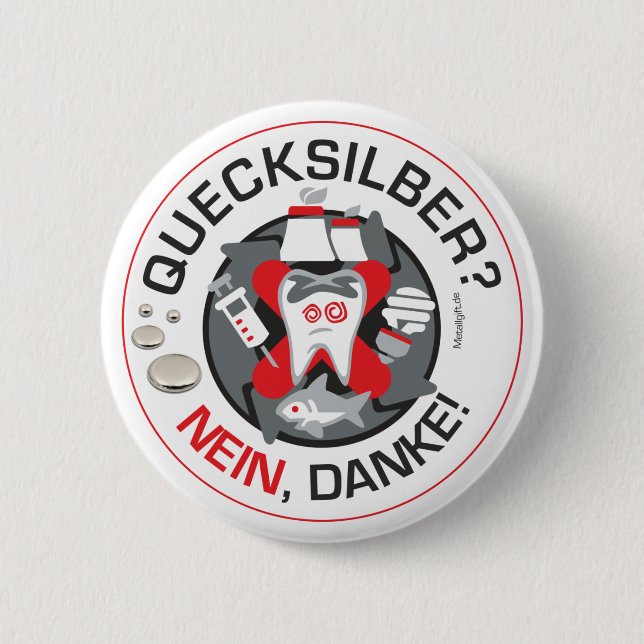 "Quecksilber? Nein, Danke!" pin/button 6 Cm Round Badge (Front)