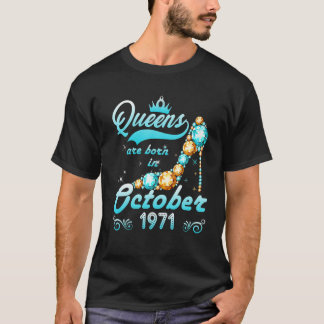 Queen 50Th Birthday Gift Queens Are Born In Octobe T-Shirt